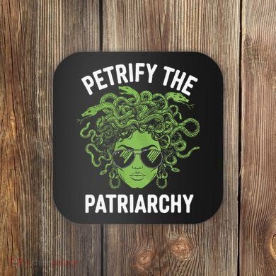Petrify The Patriarchy Feminist Medusa Coaster