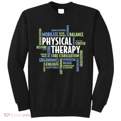 Physical Therapy Sweatshirt