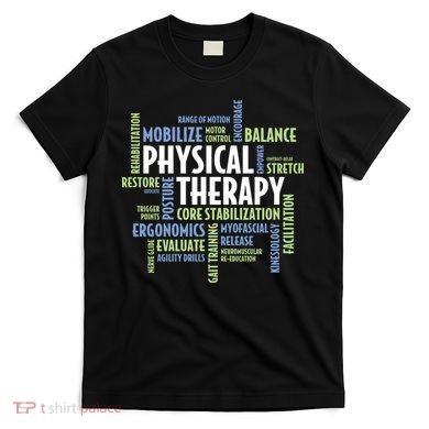 Physical Therapy T-Shirt