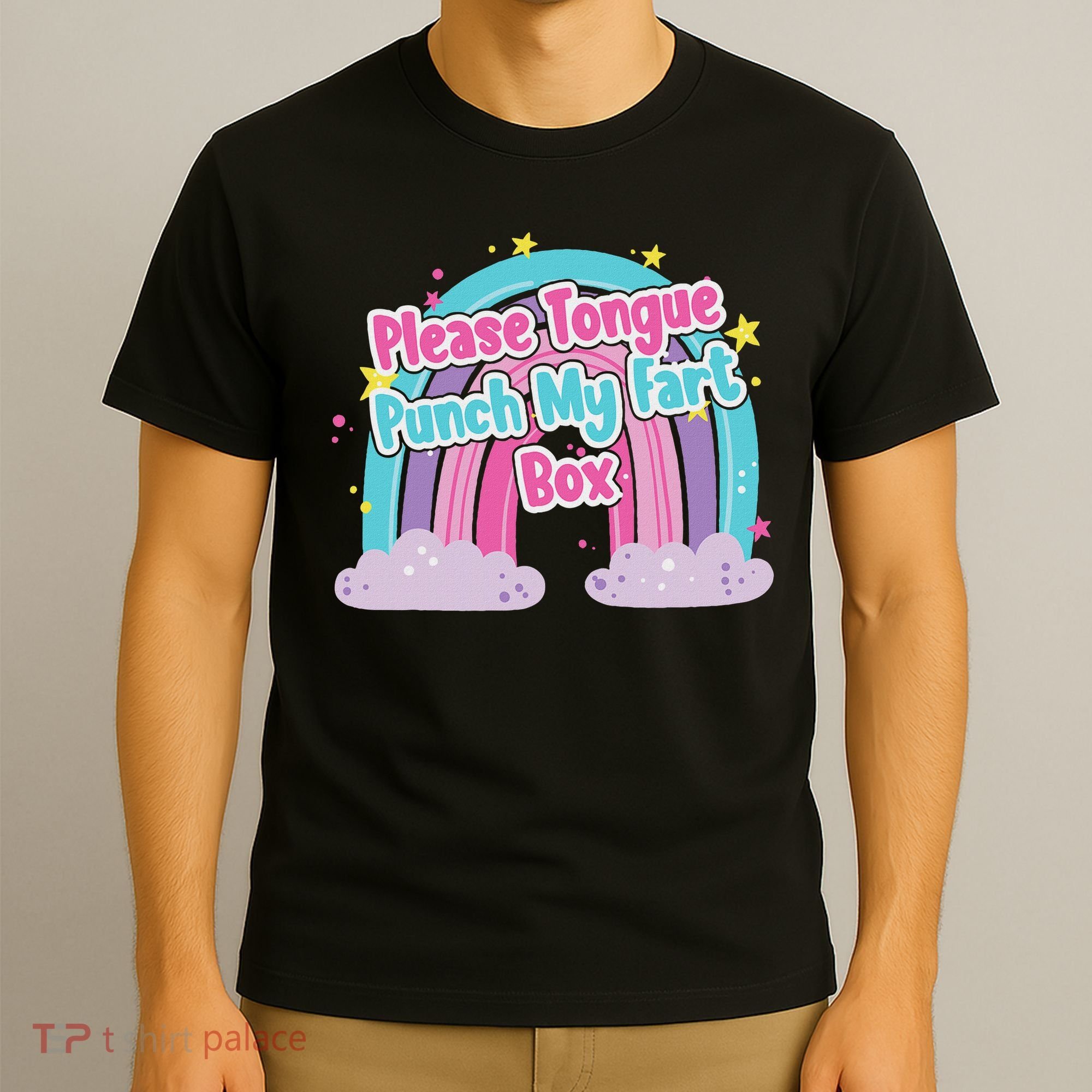 Please Tongue Punch My Fart Box Adult Humor Inappropriate T-Shirt