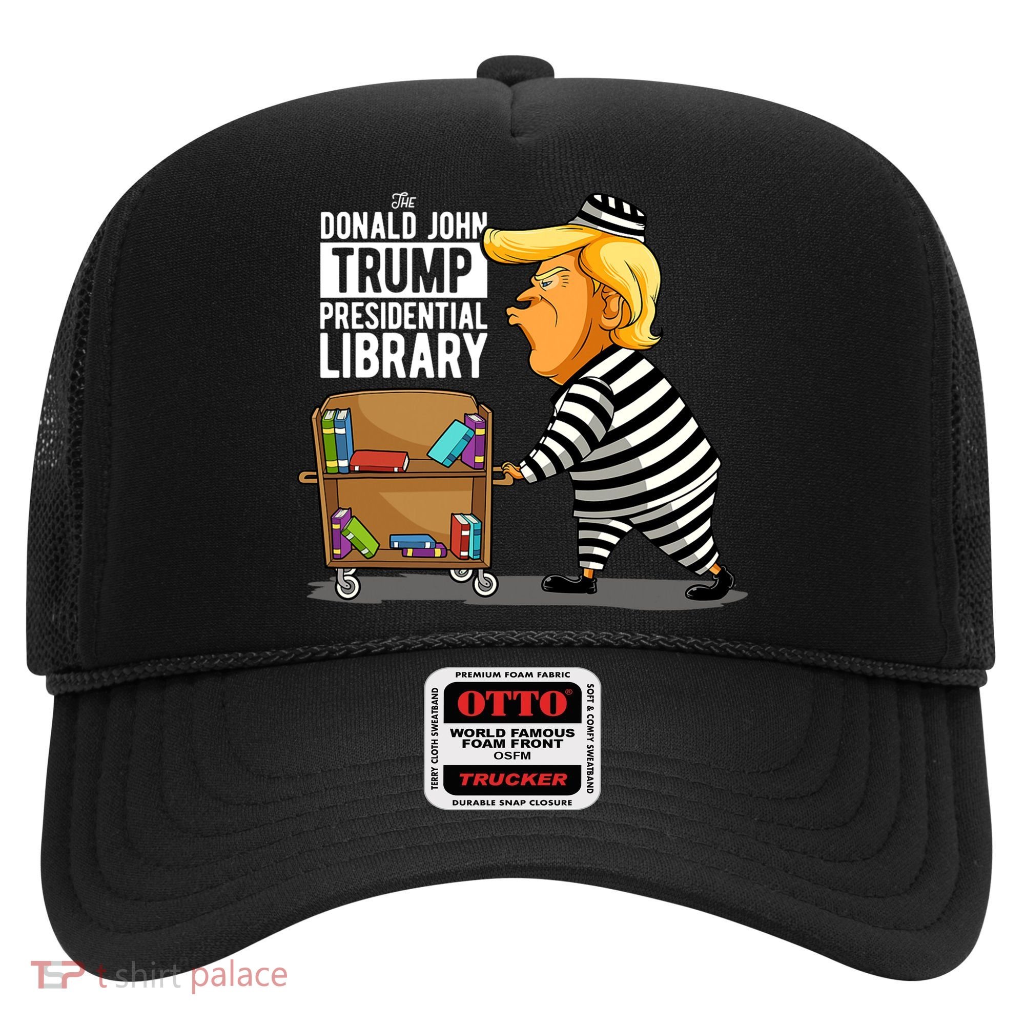 Prison Trump Presidential Library Funny Anti Trump Hat