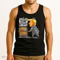 Prison Trump Presidential Library Funny Anti Trump Tank Top thumb 3