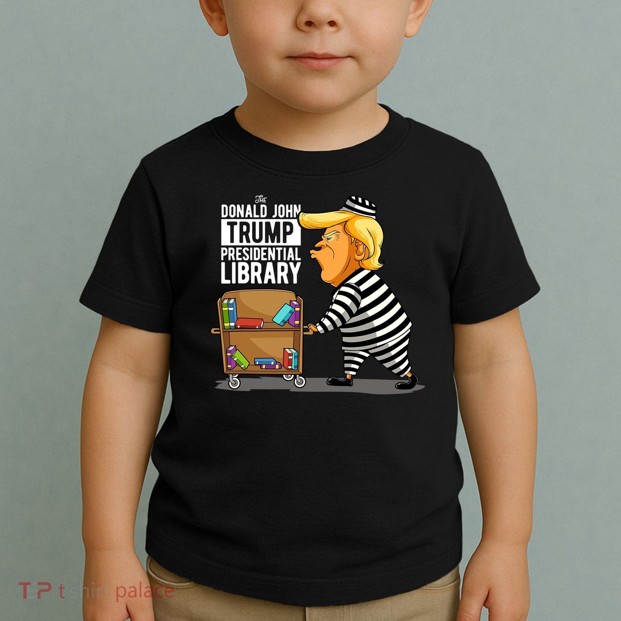 Prison Trump Presidential Library Funny Anti Trump Toddler T-Shirt