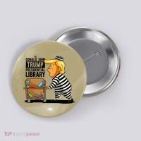 Prison Trump Presidential Library Funny Anti Trump Button thumb 0