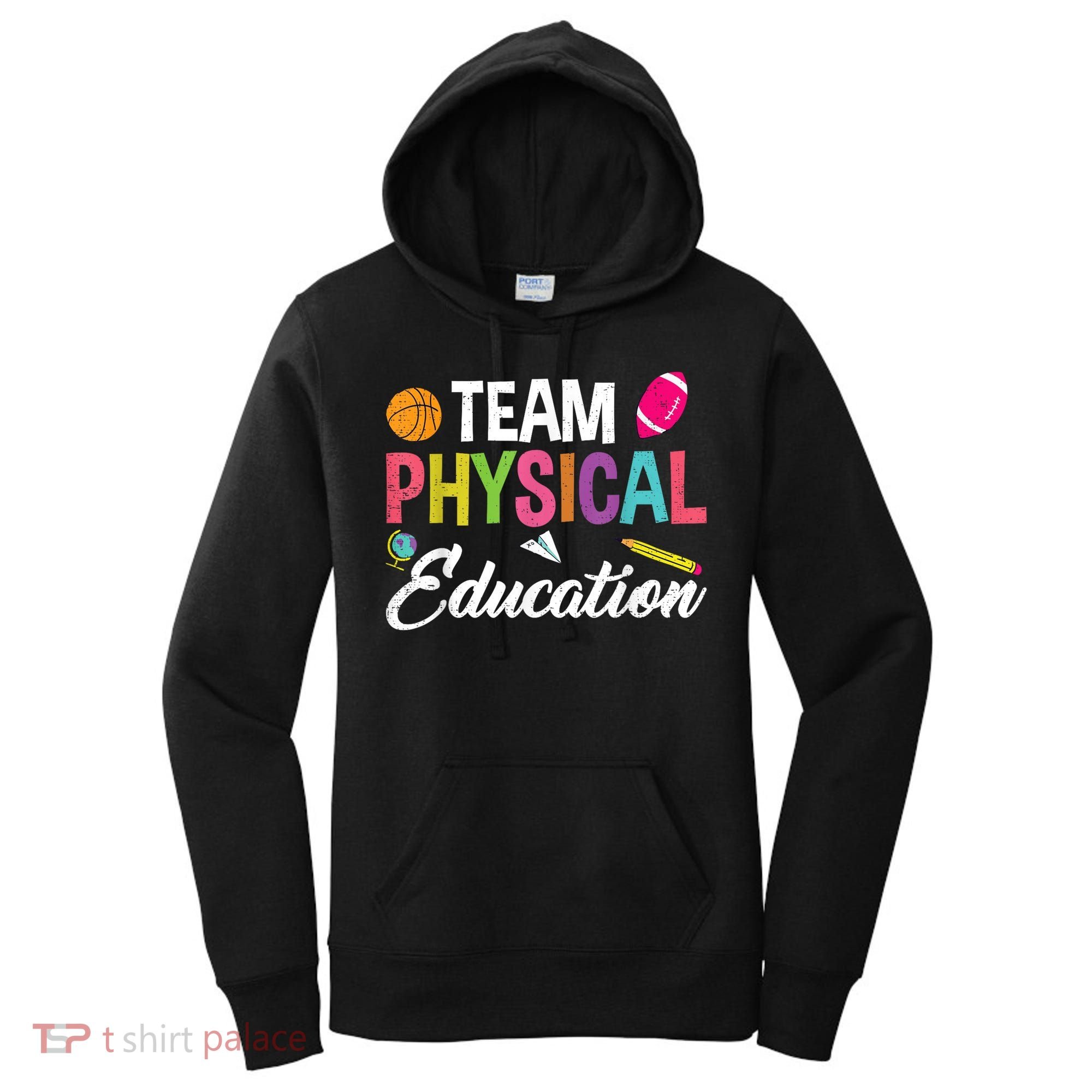 P.E. Team Physical Education School Fitness PE Teacher Women's Hoodie