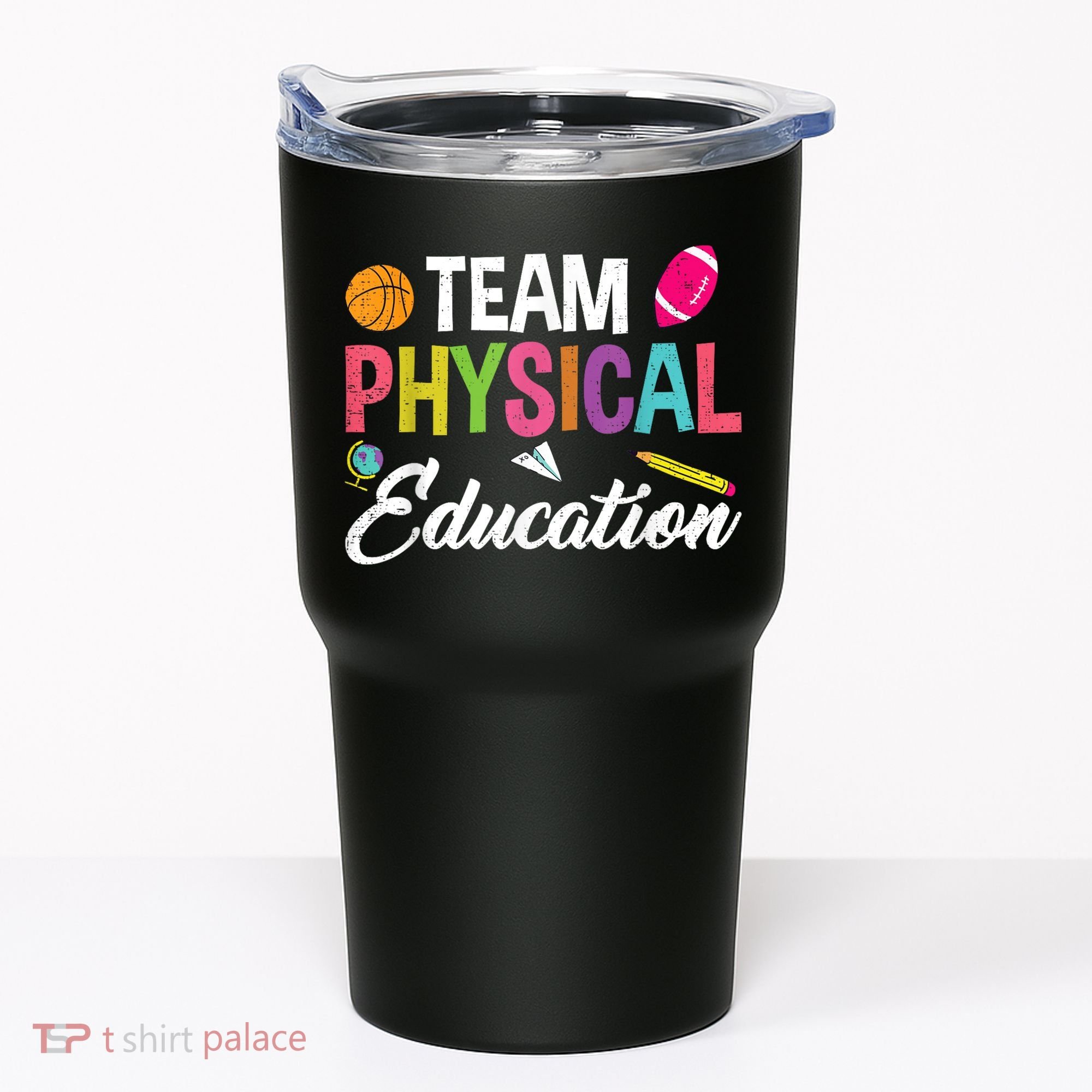 P.E. Team Physical Education School Fitness PE Teacher Tumbler