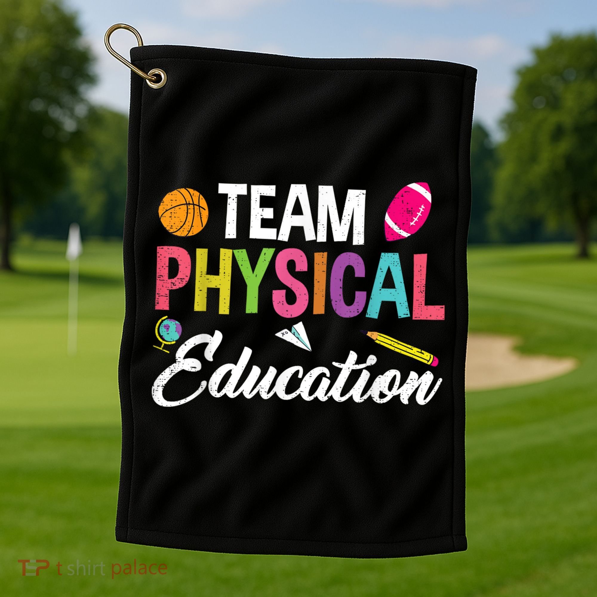 P.E. Team Physical Education School Fitness PE Teacher Golf Towel
