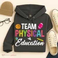 P.E. Team Physical Education School Fitness PE Teacher Hoodie thumb 4
