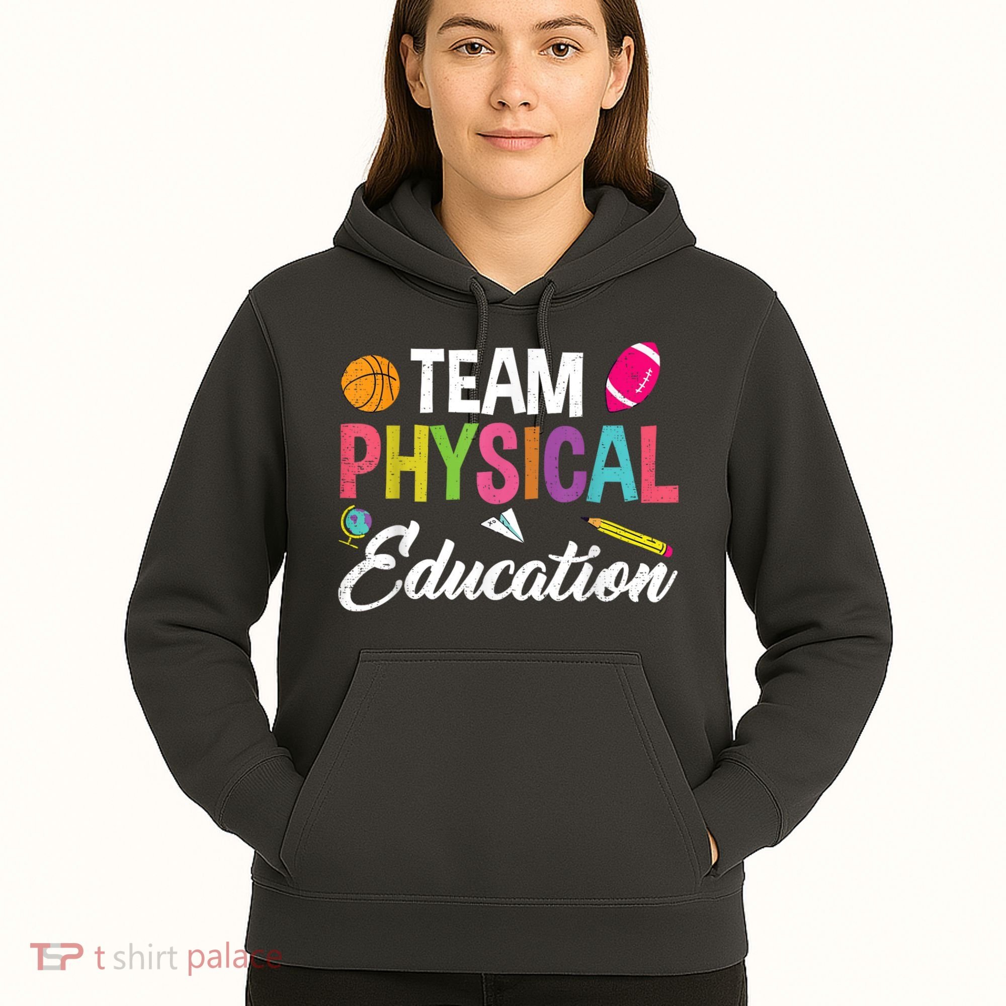 P.E. Team Physical Education School Fitness PE Teacher Hoodie