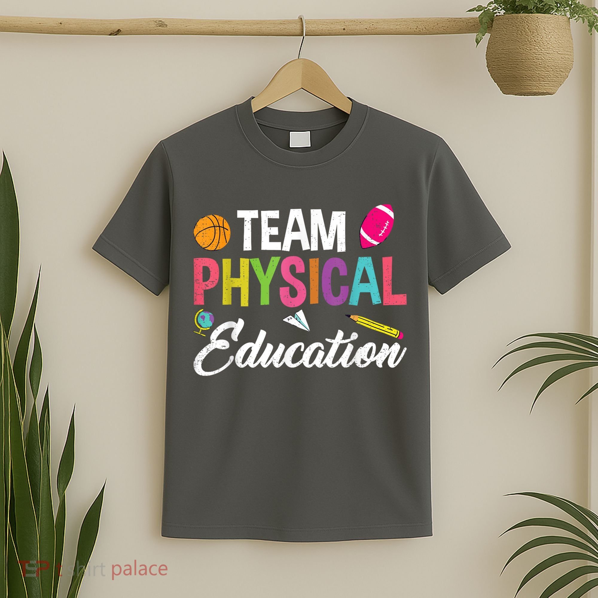 P.E. Team Physical Education School Fitness PE Teacher T-Shirt