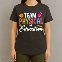 P.E. Team Physical Education School Fitness PE Teacher T-Shirt thumb 4