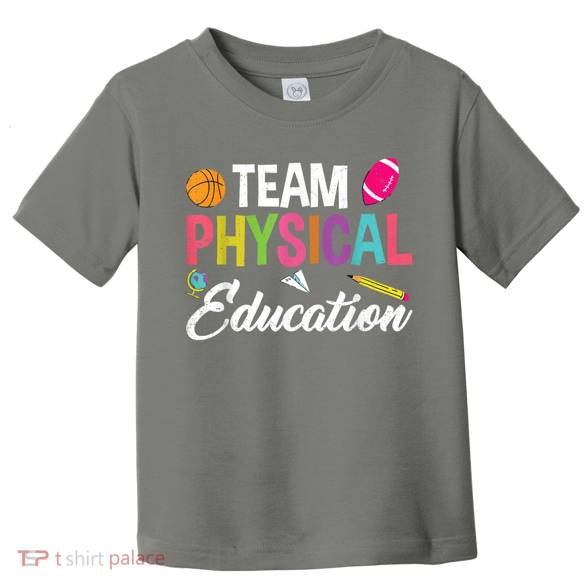 P.E. Team Physical Education School Fitness PE Teacher Toddler T-Shirt