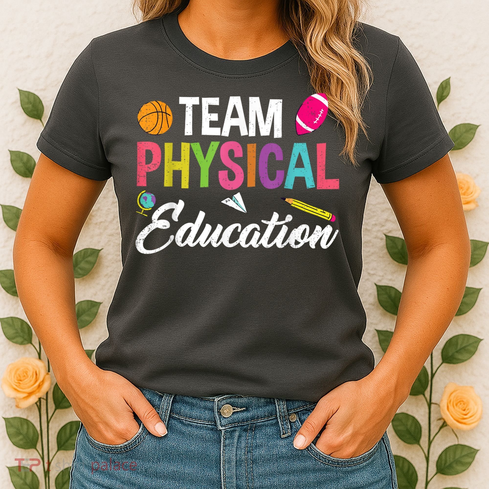P.E. Team Physical Education School Fitness PE Teacher Women's T-Shirt