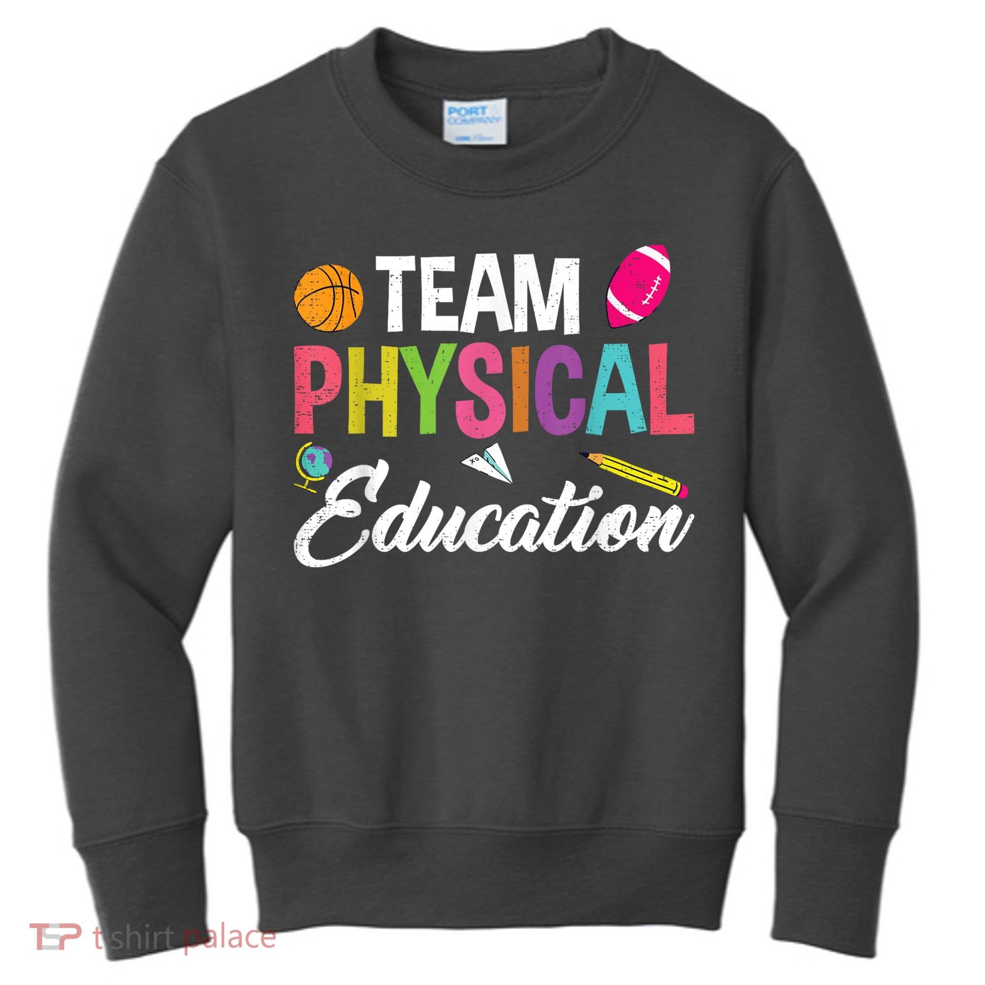 P.E. Team Physical Education School Fitness PE Teacher Kids Sweatshirt