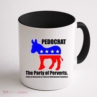 Pedocrat The Party Of Perverts Coffee Mug thumb 1