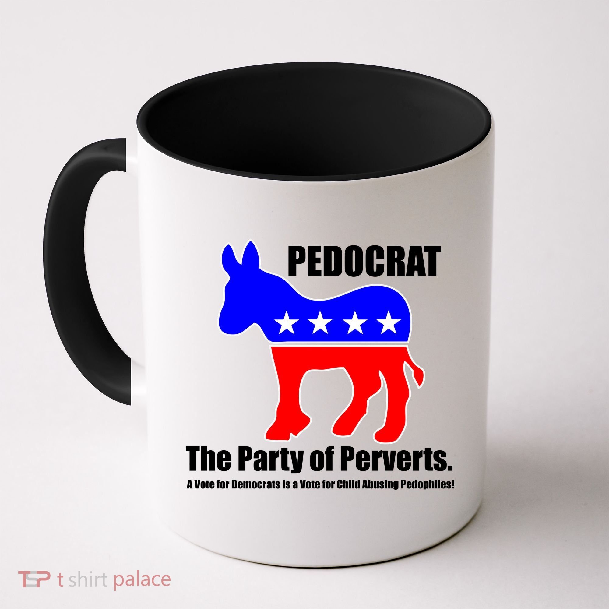 Pedocrat The Party Of Perverts Coffee Mug