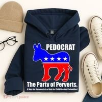 Pedocrat The Party Of Perverts Hoodie thumb 4