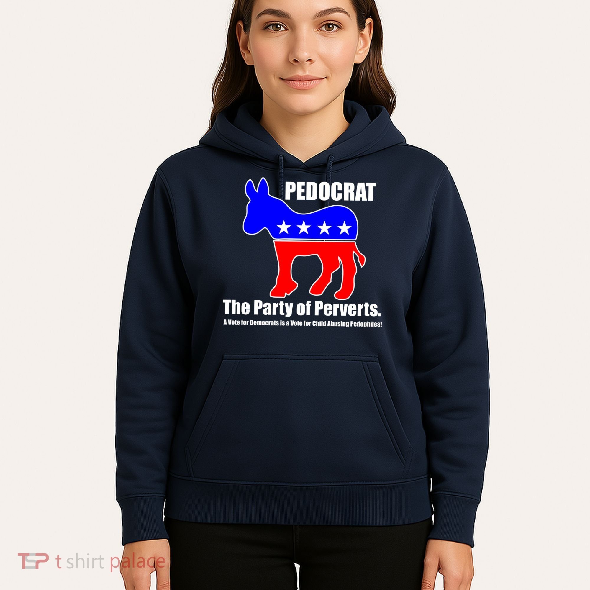 Pedocrat The Party Of Perverts Hoodie
