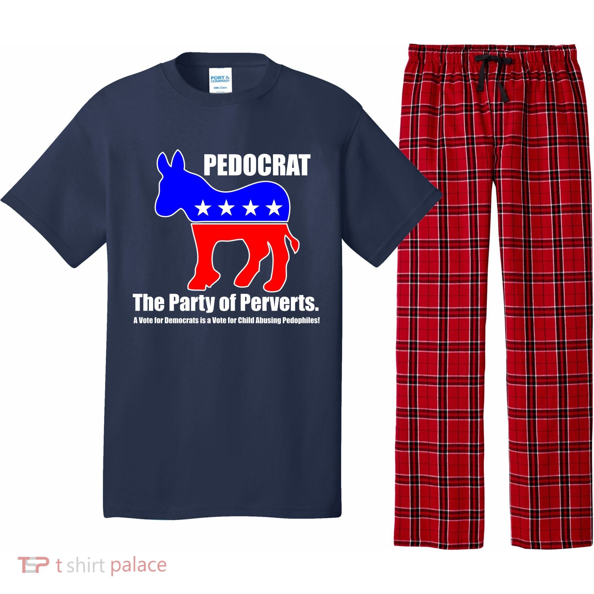 Pedocrat The Party Of Perverts Pajama Set