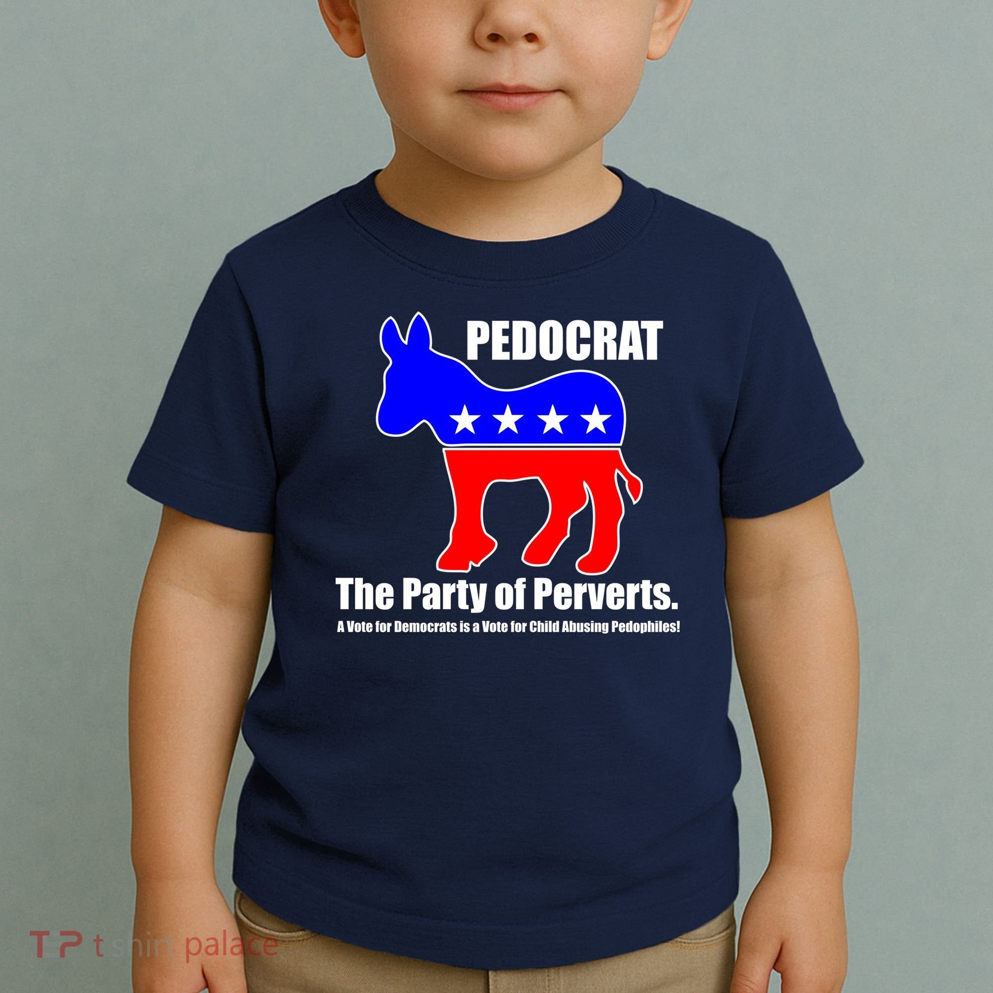 Pedocrat The Party Of Perverts Toddler T-Shirt