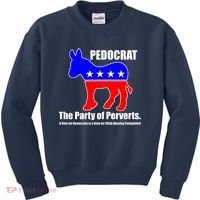 Pedocrat The Party Of Perverts Kids Sweatshirt thumb 0