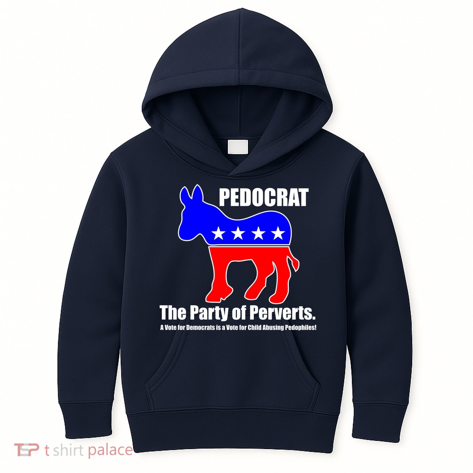 Pedocrat The Party Of Perverts Kids Hoodie