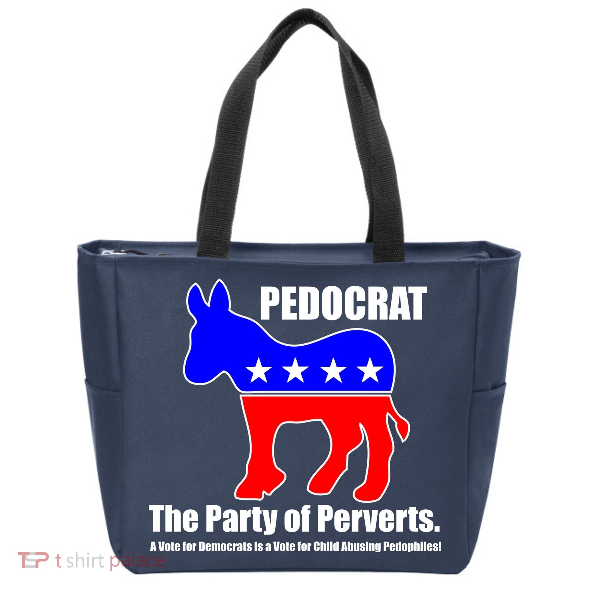 Pedocrat The Party Of Perverts Tote Bag