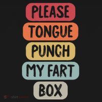 Please Tongue Punch My Fart Box Funny Word Pun Humor Sarcasm Apron thumb 3