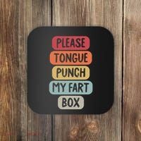 Please Tongue Punch My Fart Box Funny Word Pun Humor Sarcasm Coaster thumb 0