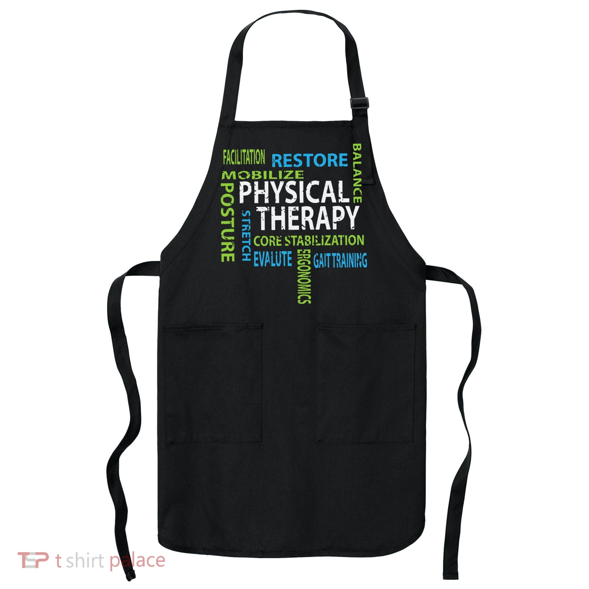 Physical Therapist PT Gift Motivational Physical Therapy Apron