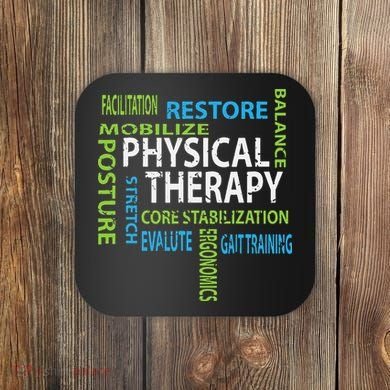 Physical Therapist PT Gift Motivational Physical Therapy Coaster