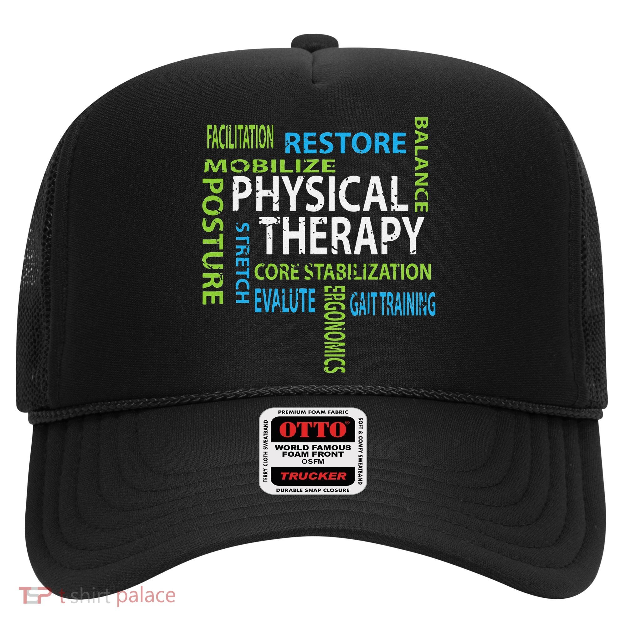 Physical Therapist PT Gift Motivational Physical Therapy Hat