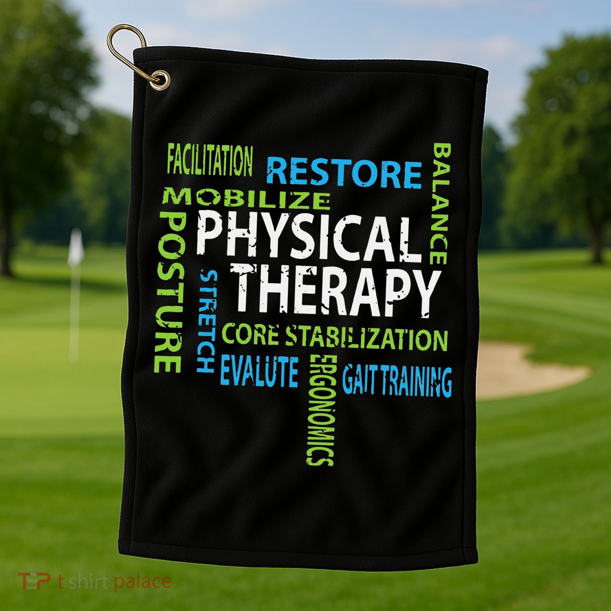 Physical Therapist PT Gift Motivational Physical Therapy Golf Towel