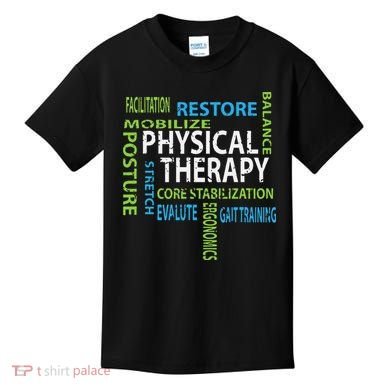 Physical Therapist PT Gift Motivational Physical Therapy Kids T-Shirt