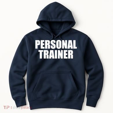 Personal Trainer Hoodie