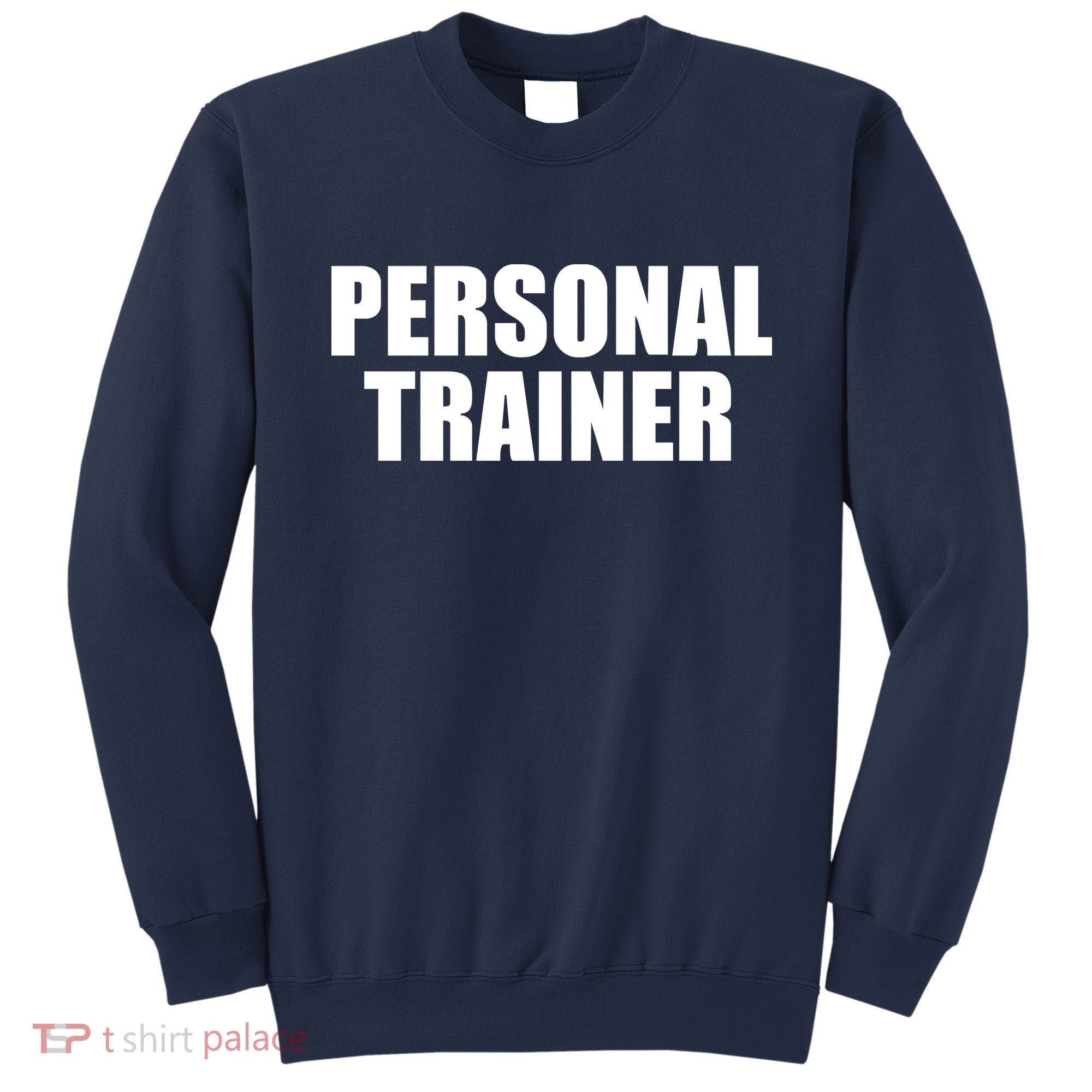Personal Trainer Sweatshirt