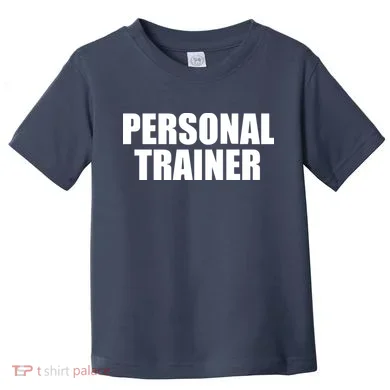 Personal Trainer Toddler T-Shirt