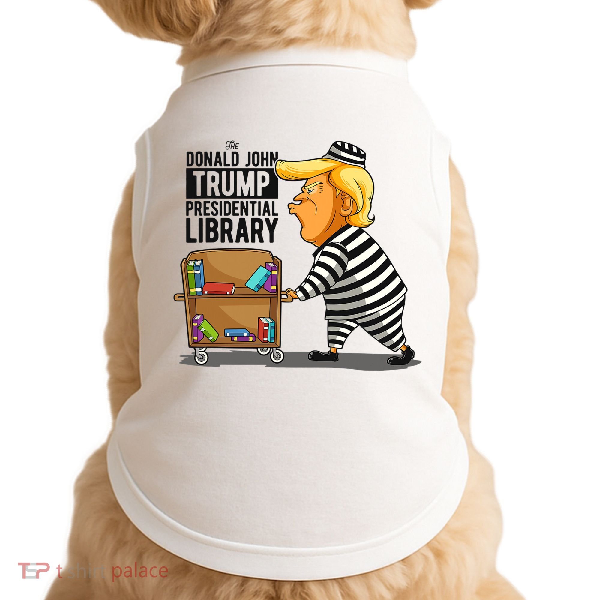 Prison Trump Presidential Library Funny Anti Trump Doggie Tank