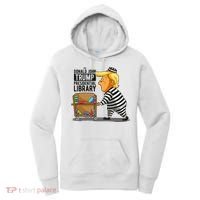 Prison Trump Presidential Library Funny Anti Trump Women's Hoodie thumb 0