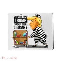 Prison Trump Presidential Library Funny Anti Trump Mousepad thumb 0