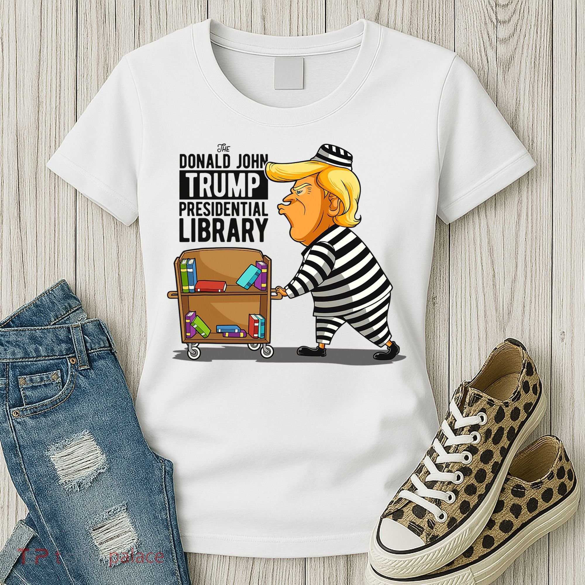 Prison Trump Presidential Library Funny Anti Trump Women's T-Shirt