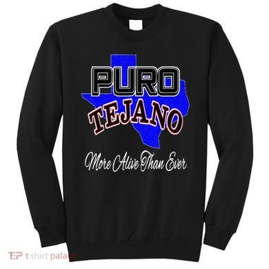 Puro Tejano Sweatshirt