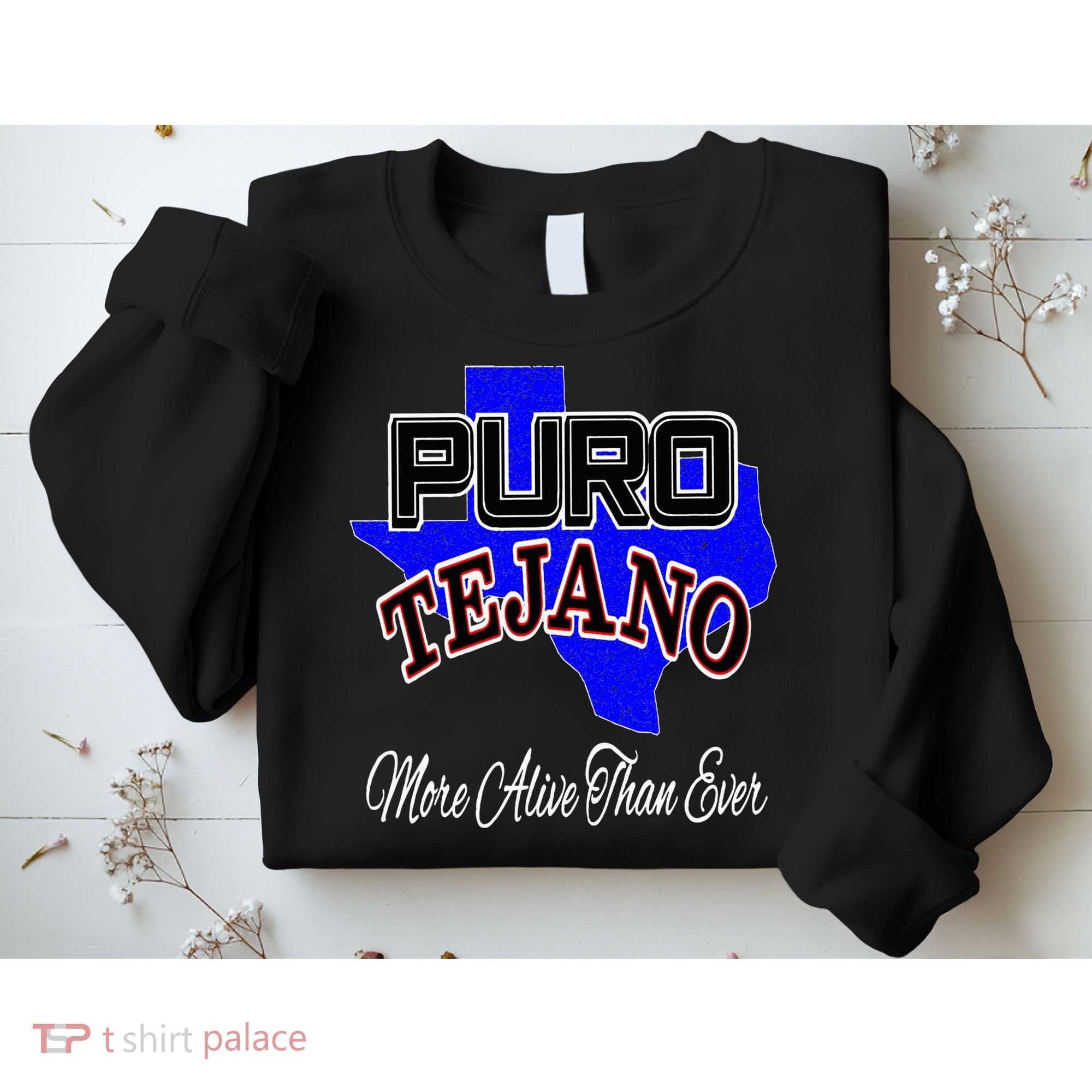 Puro Tejano Sweatshirt