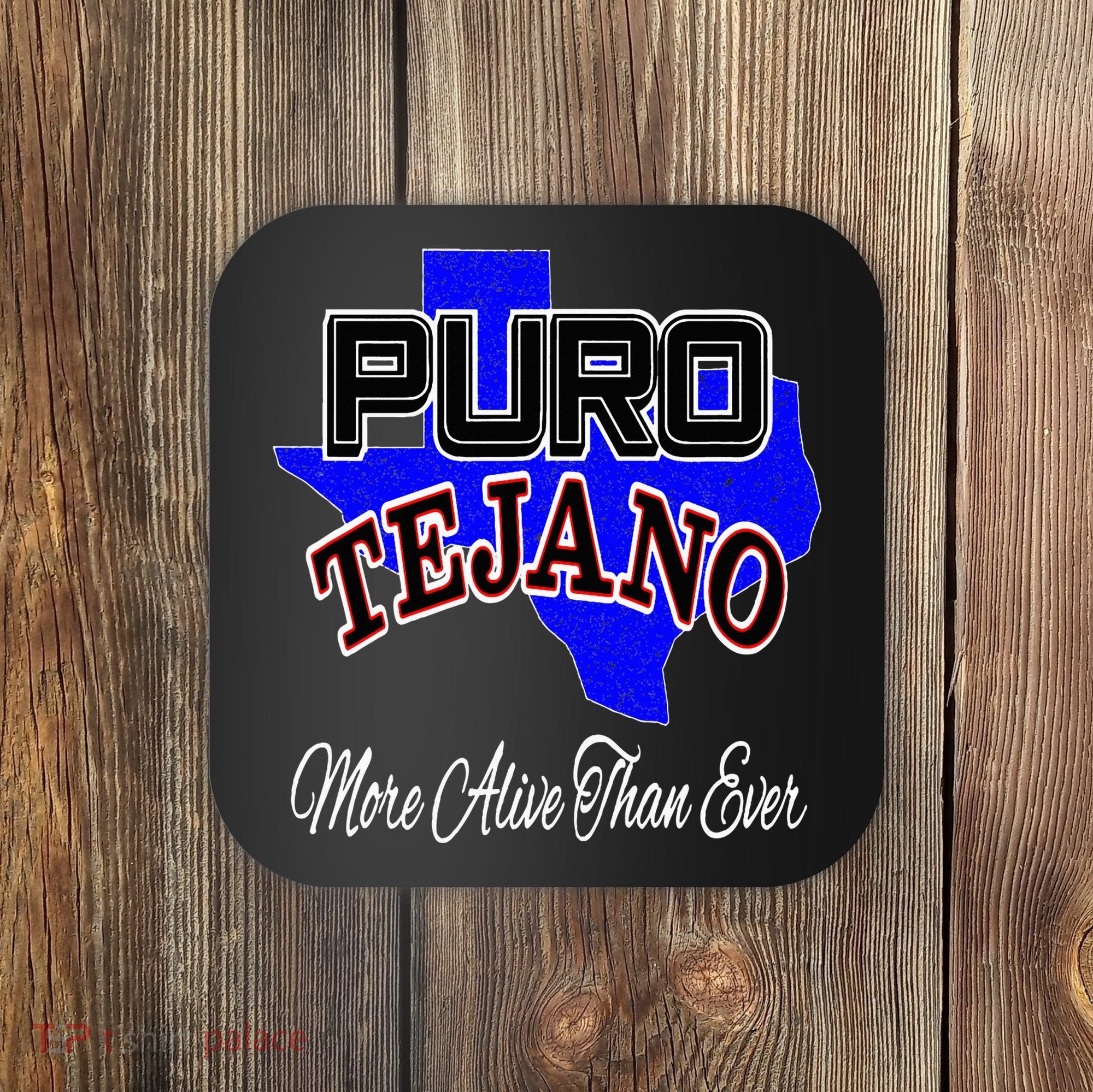 Puro Tejano Coaster