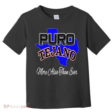Puro Tejano Toddler T-Shirt