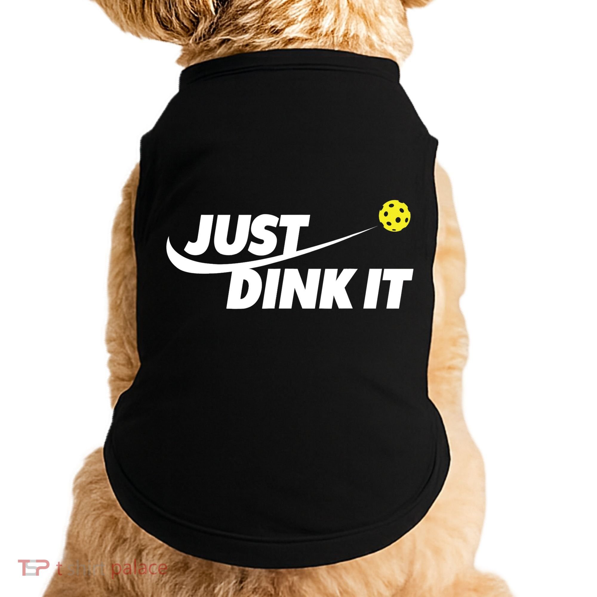 Pickleball Tshirts Pickleball Shirt Just Dink It TShirt Doggie Tank