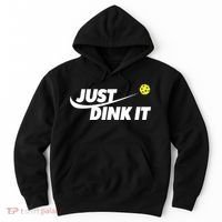 Pickleball Tshirts Pickleball Shirt Just Dink It TShirt Hoodie thumb 0