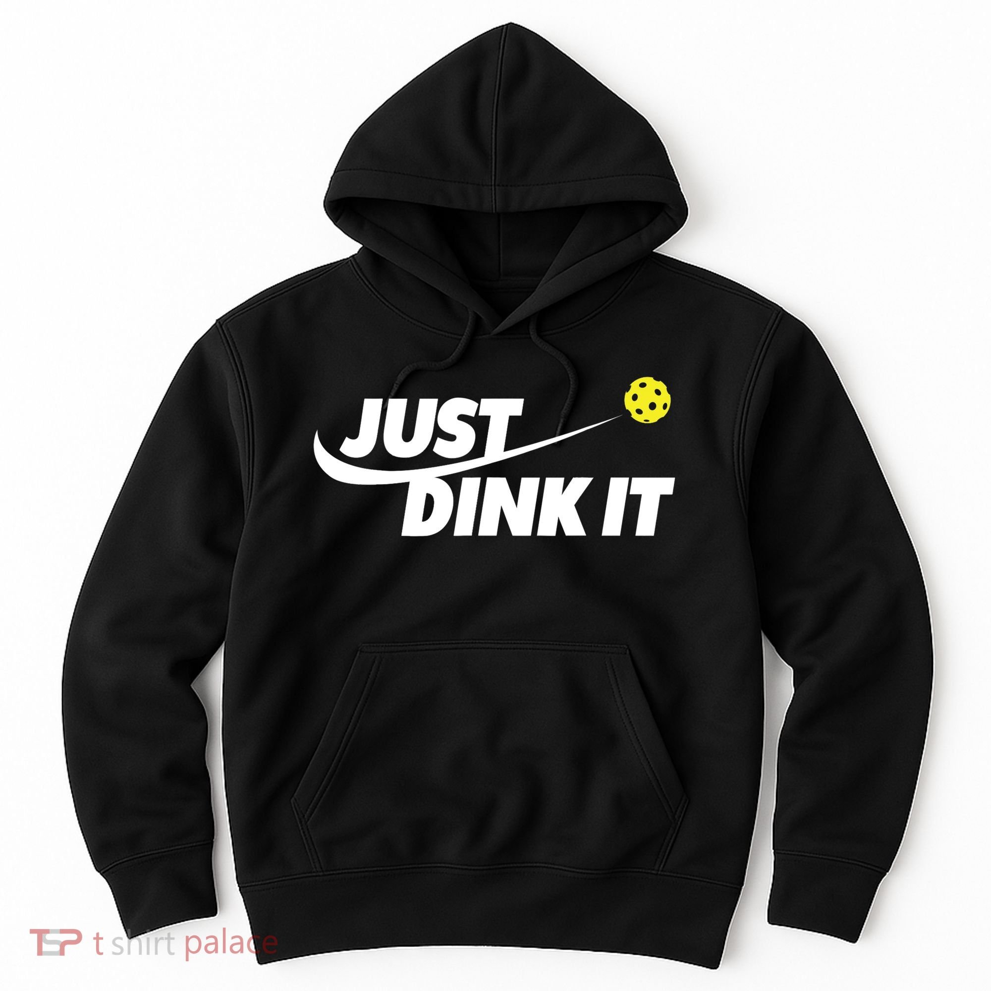 Pickleball Tshirts Pickleball Shirt Just Dink It TShirt Hoodie
