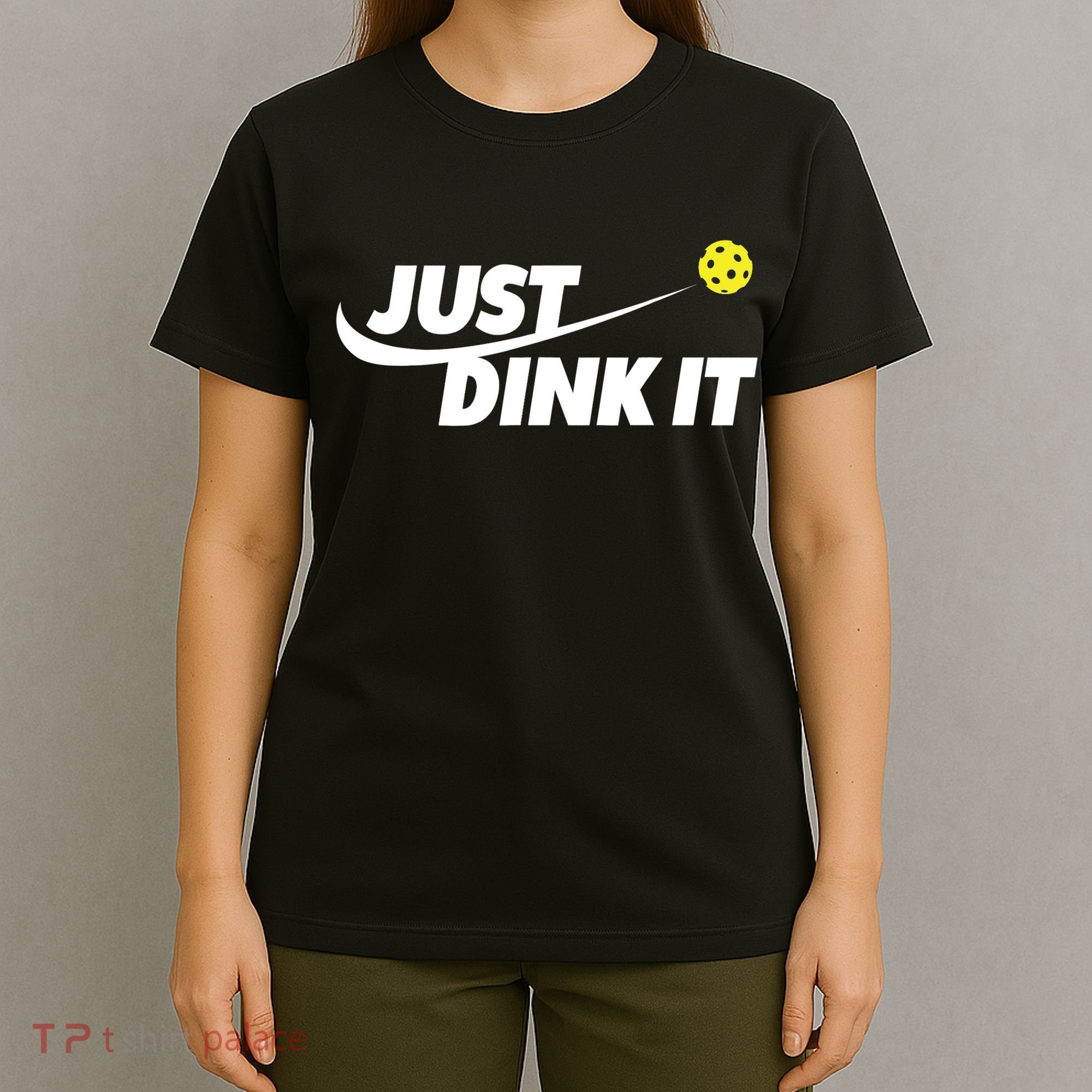 Pickleball Tshirts Pickleball Shirt Just Dink It TShirt T-Shirt