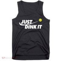 Pickleball Tshirts Pickleball Shirt Just Dink It TShirt Tank Top thumb 0